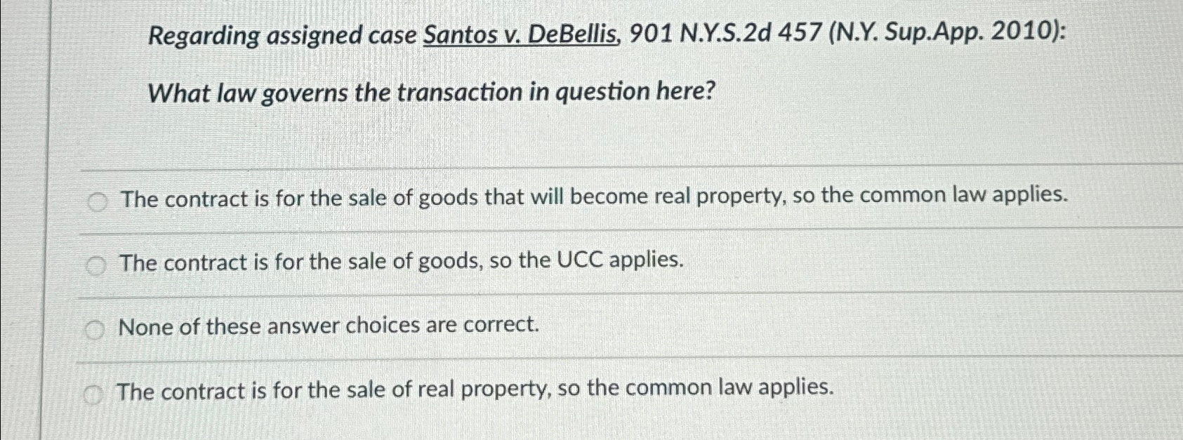  Regarding assigned case Santos v. DeBellis, 901 N.Y.S.2d 457(N.Y. Sup.App. 2010):