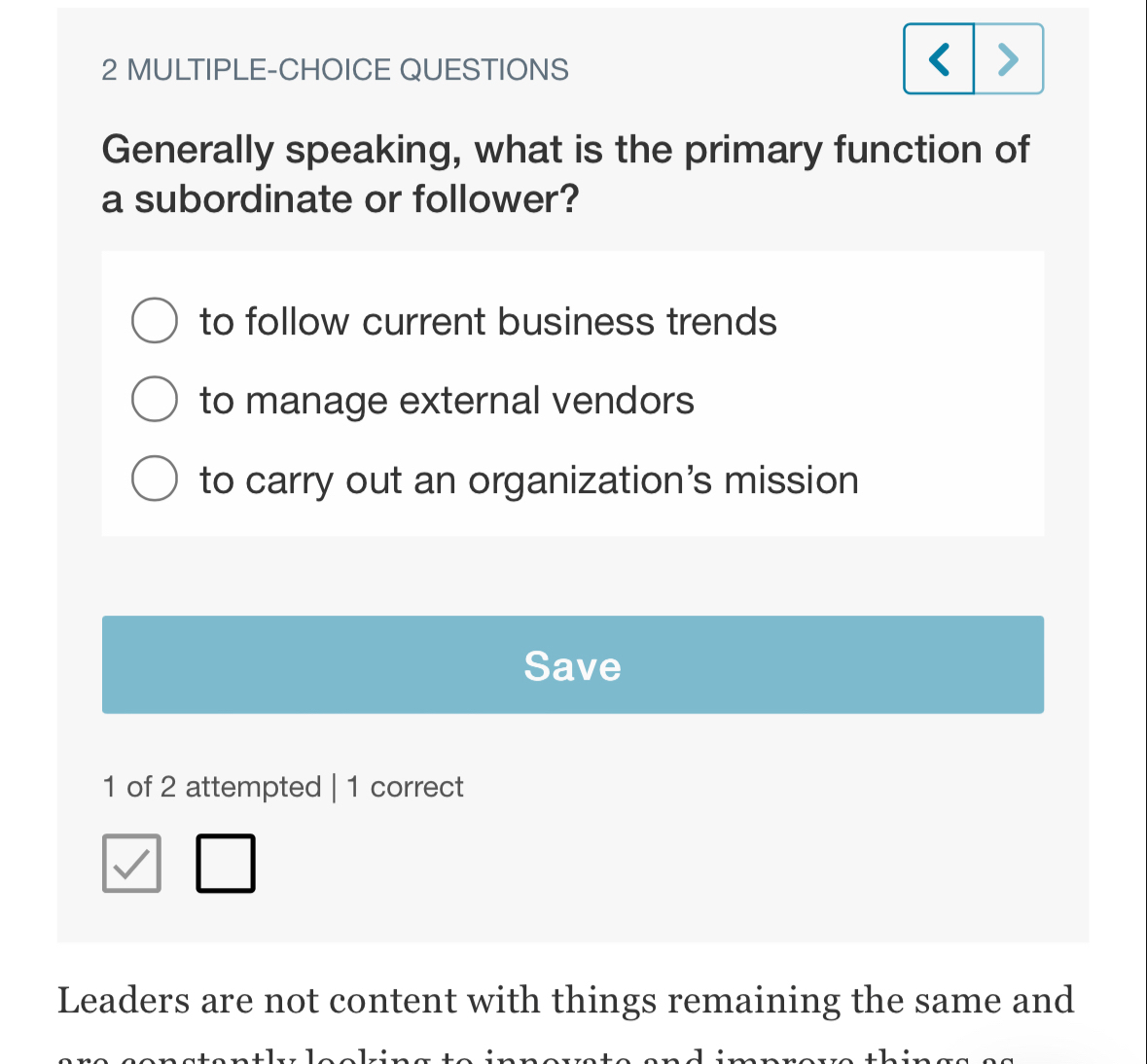  2 MULTIPLE-CHOICE QUESTIONS Generally speaking, what is the primary function of