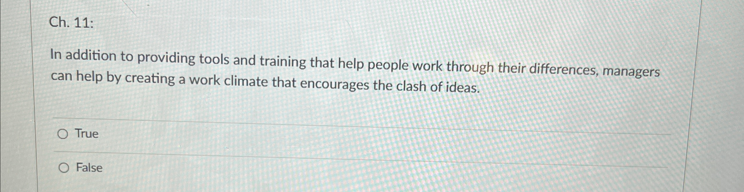  Ch.11: In addition to providing tools and training that help people