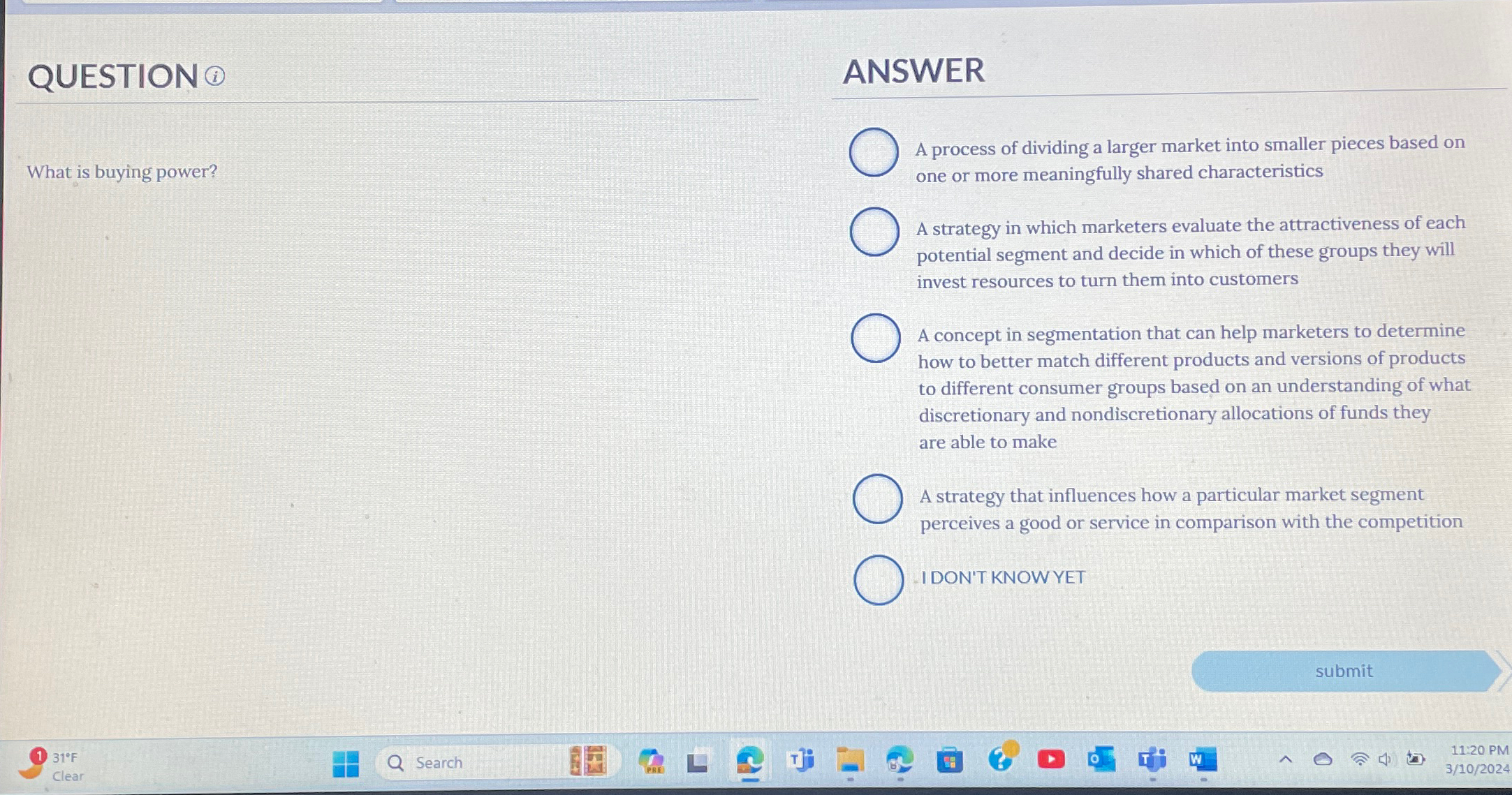  QUESTION (i) What is buying power? ANSWER A process of dividing