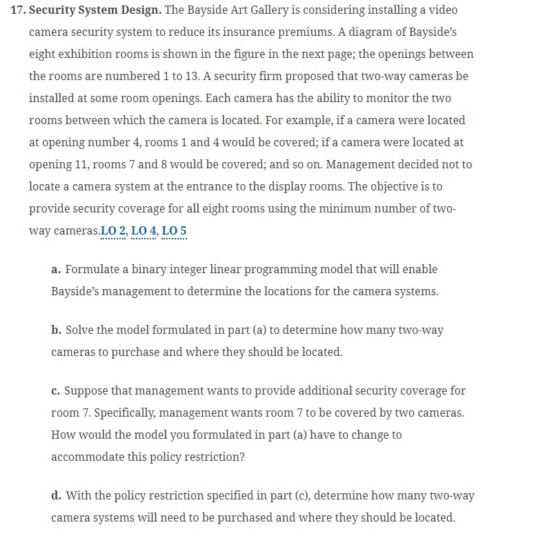  Security System Design. The Bayside Art Gallery is considering installing a