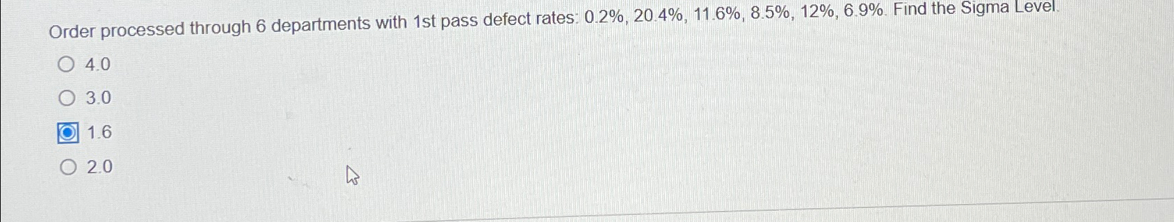  Order processed through 6 departments with 1 st pass defect rates: