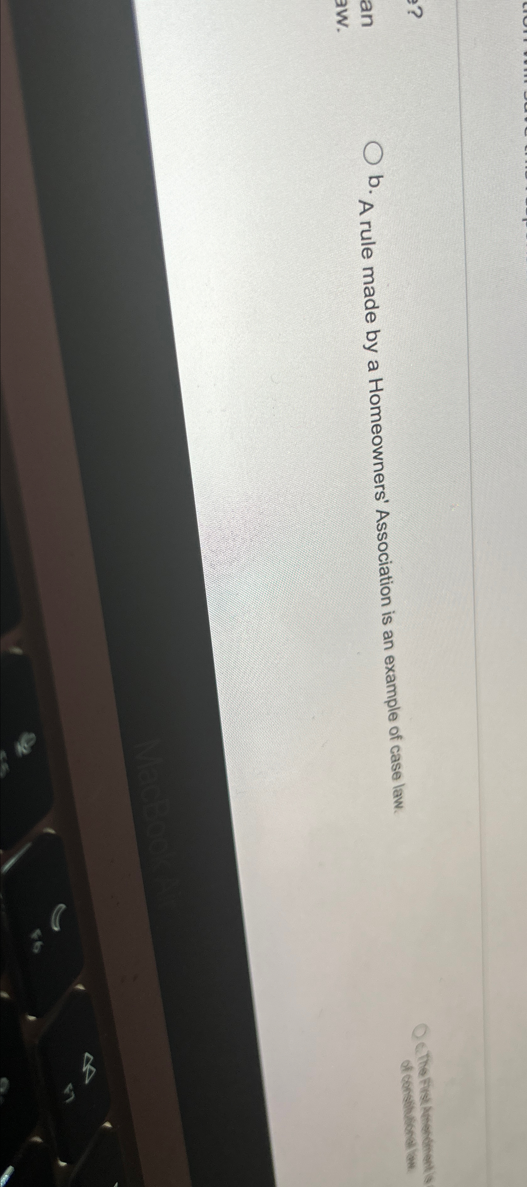  ? b. A rule made by a Homeowners' Association is an