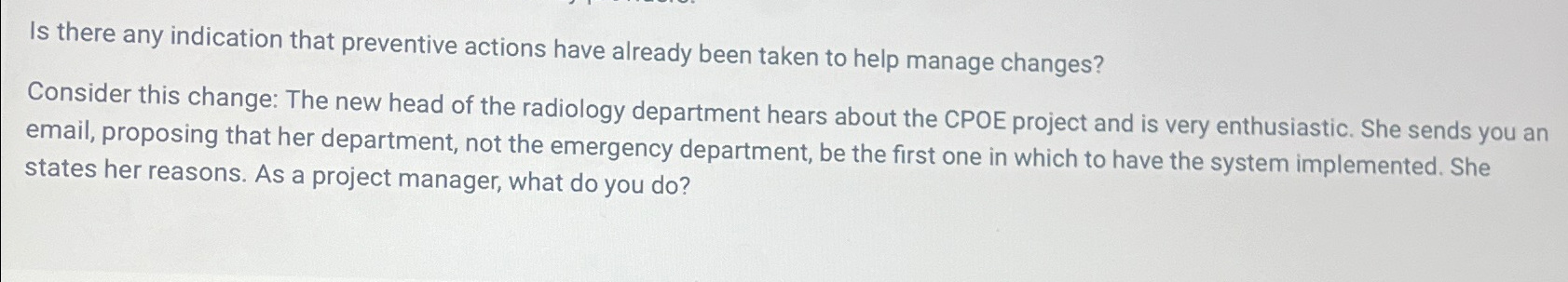  Is there any indication that preventive actions have already been taken