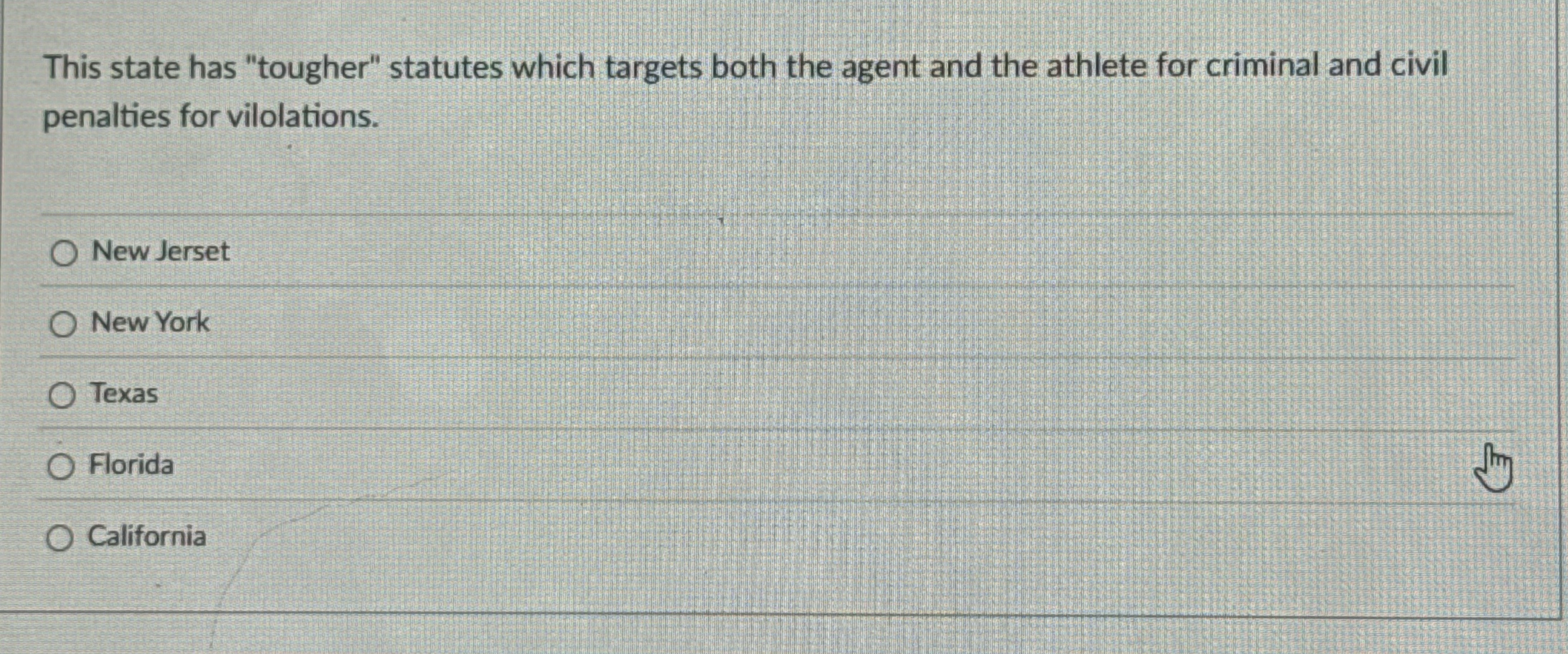  This state has "tougher" statutes which targets both the agent and