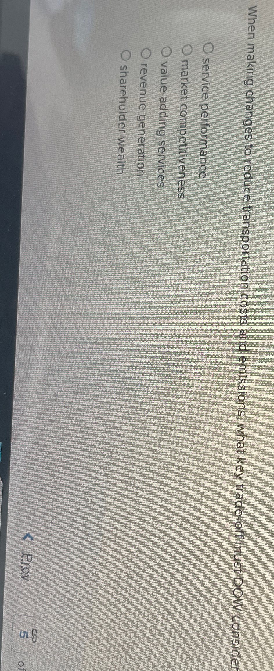  When making changes to reduce transportation costs and emissions, what key