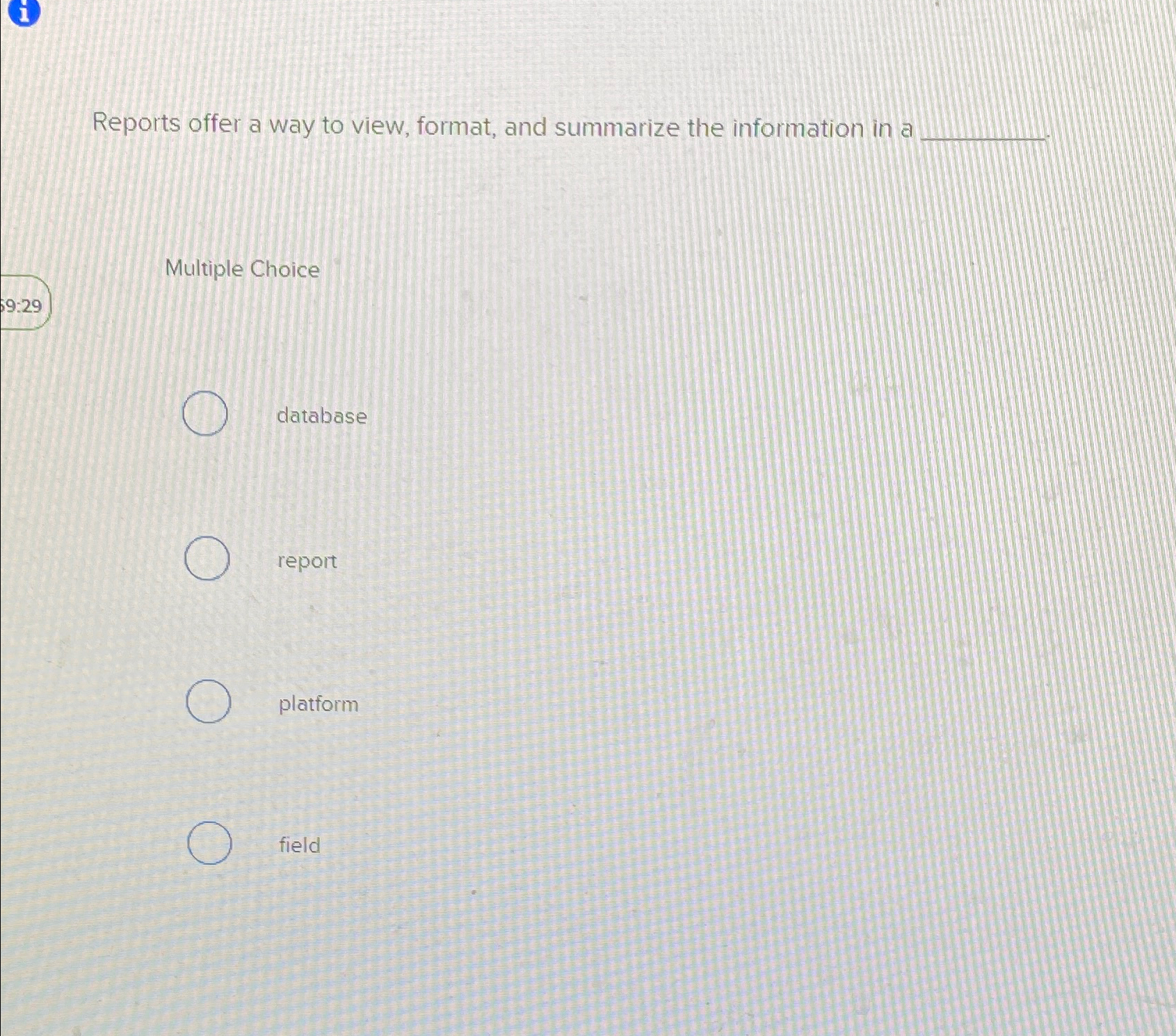  Reports offer a way to view, format, and summarize the information