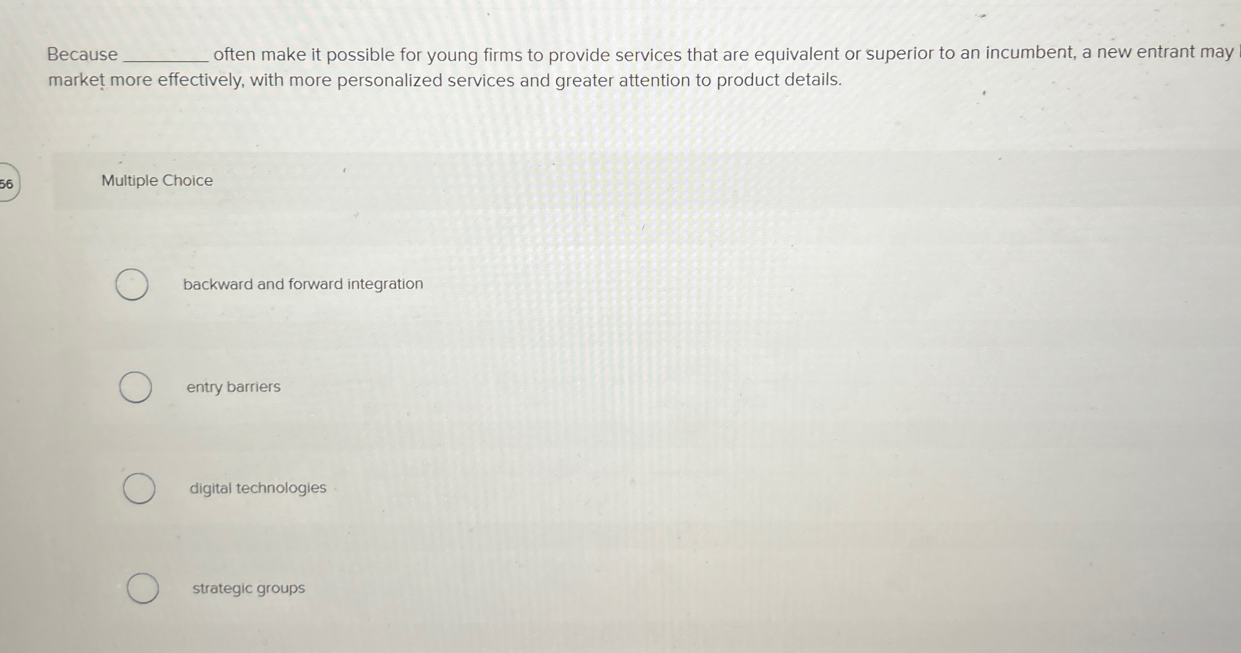  Because q, often make it possible for young firms to provide