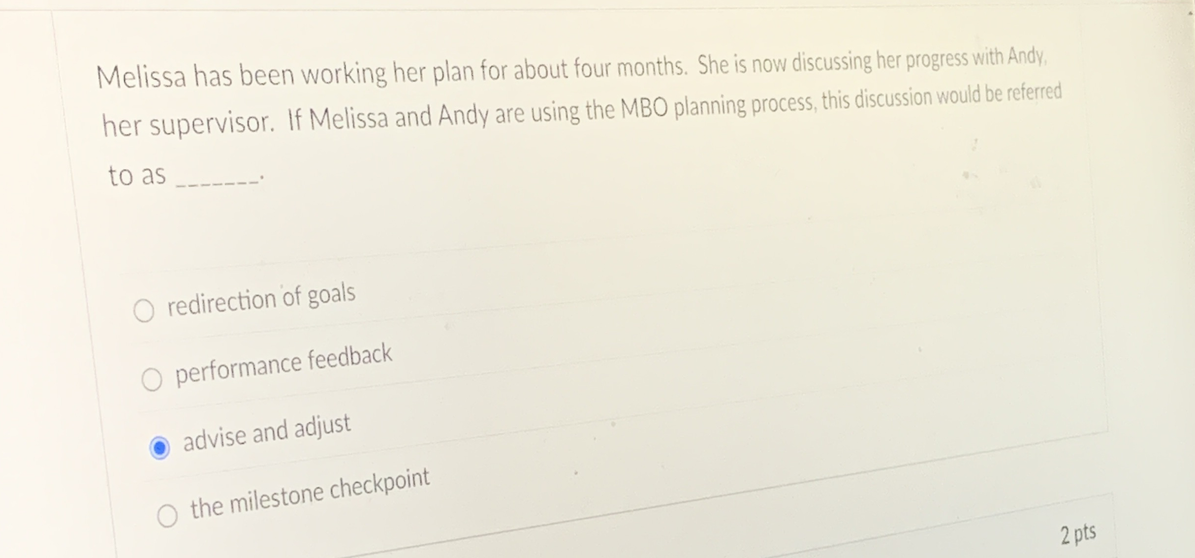  Melissa has been working her plan for about four months. She