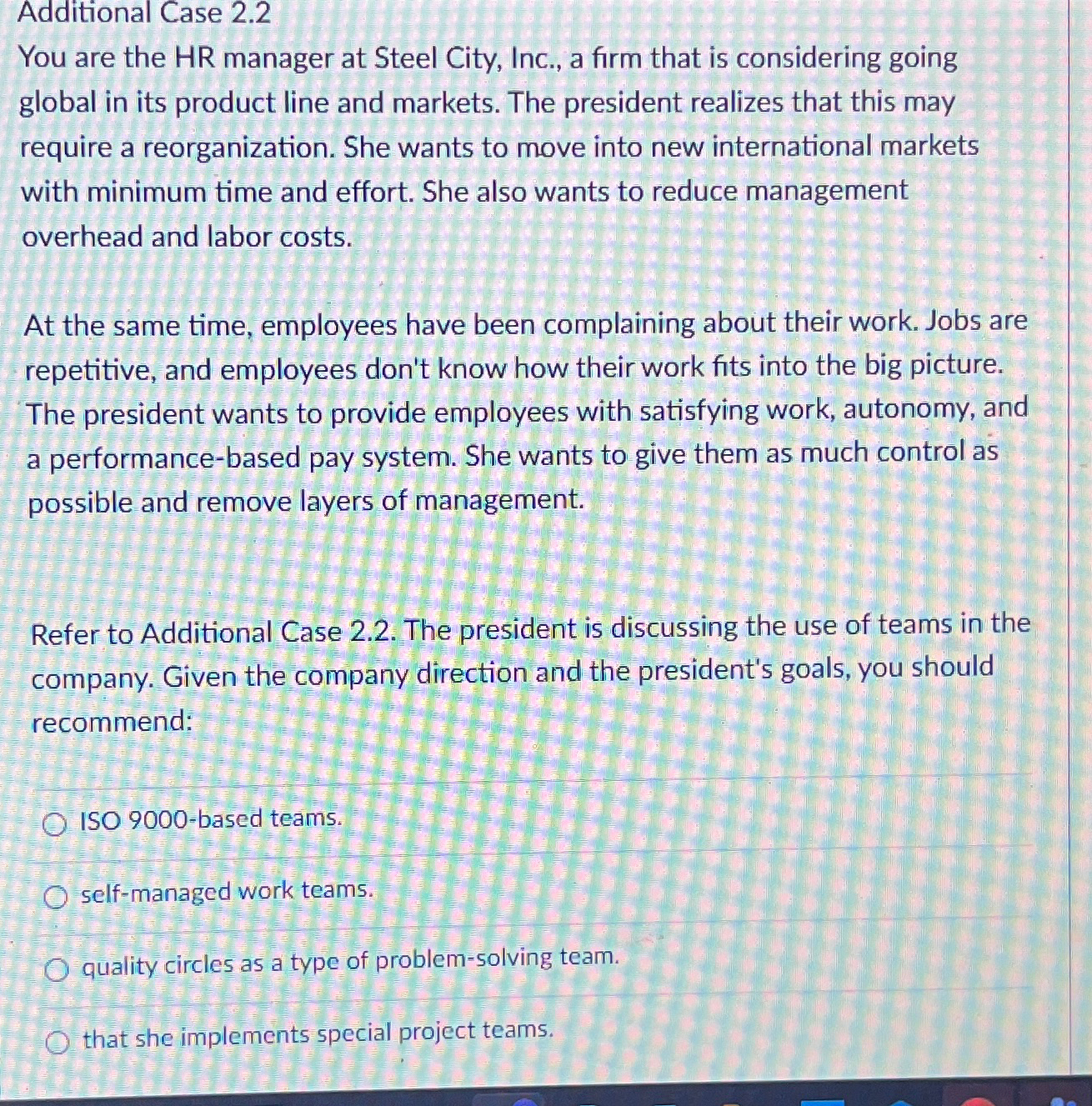  Additional Case 2.2 You are the HR manager at Steel City,