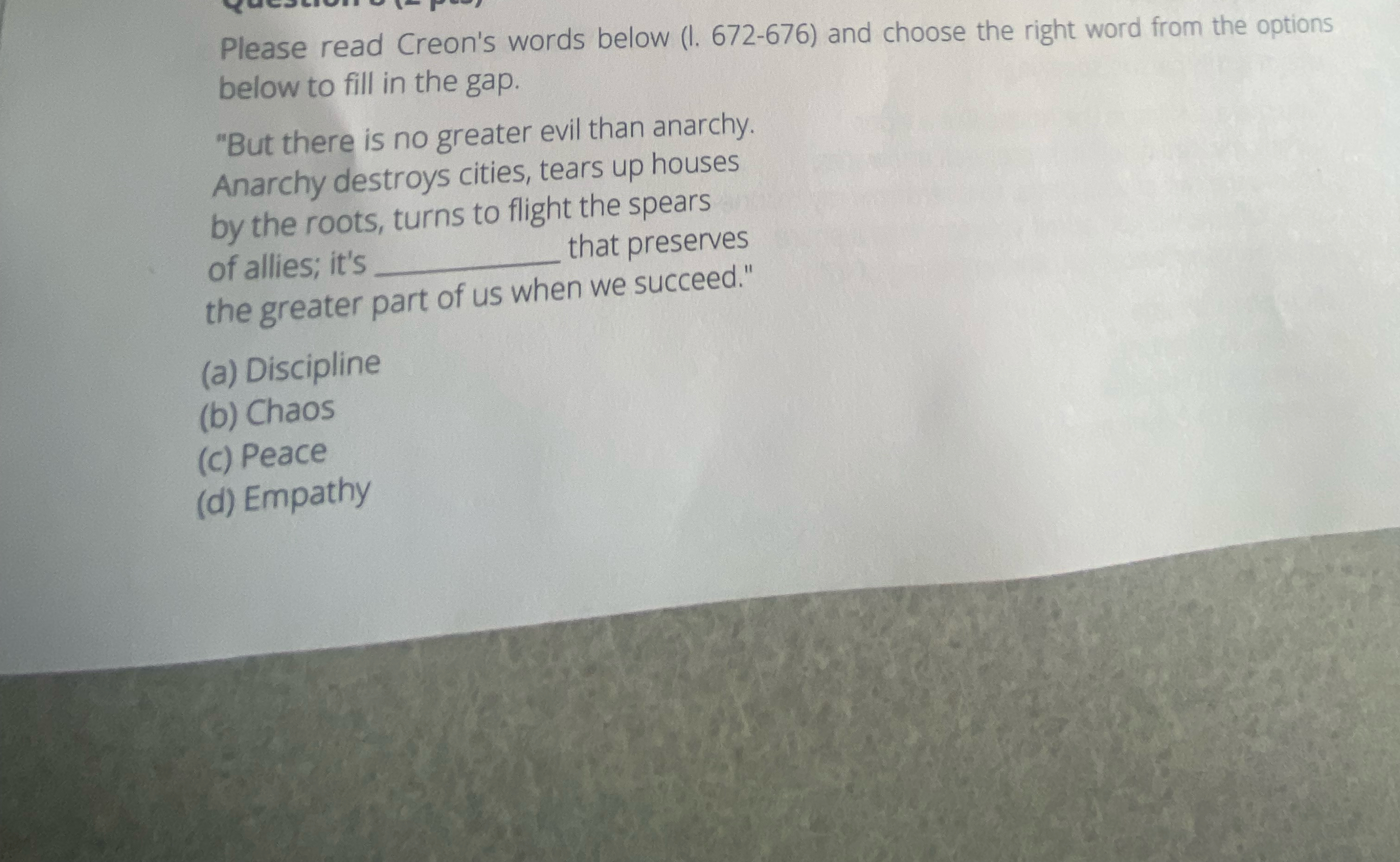  Please read Creon's words below (1.672-676) and choose the right word