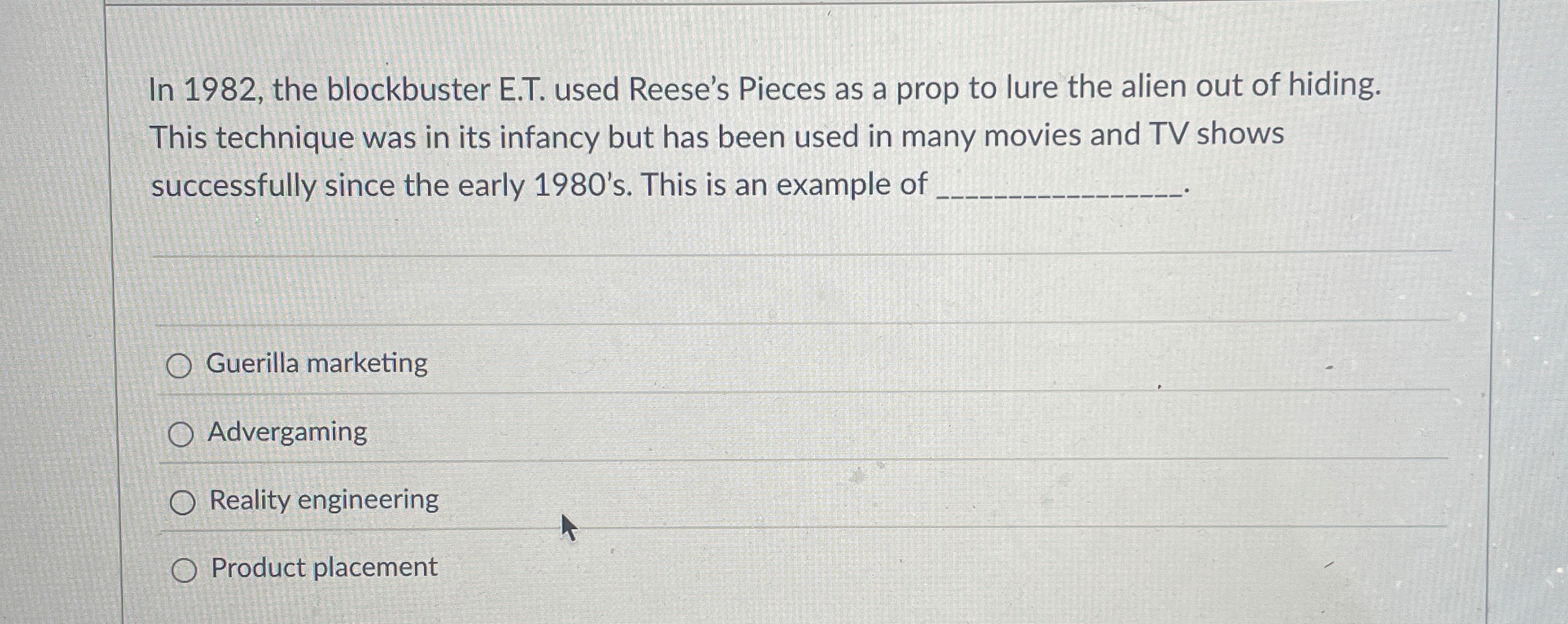  In 1982, the blockbuster E.T. used Reese's Pieces as a prop
