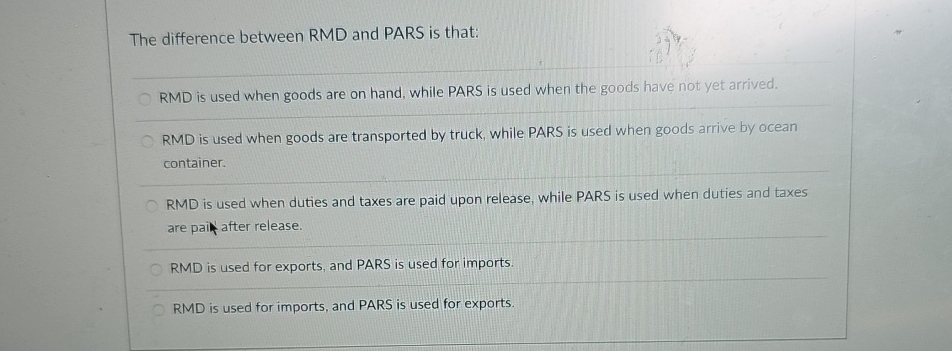  The difference between RMD and PARS is that: RMD is used