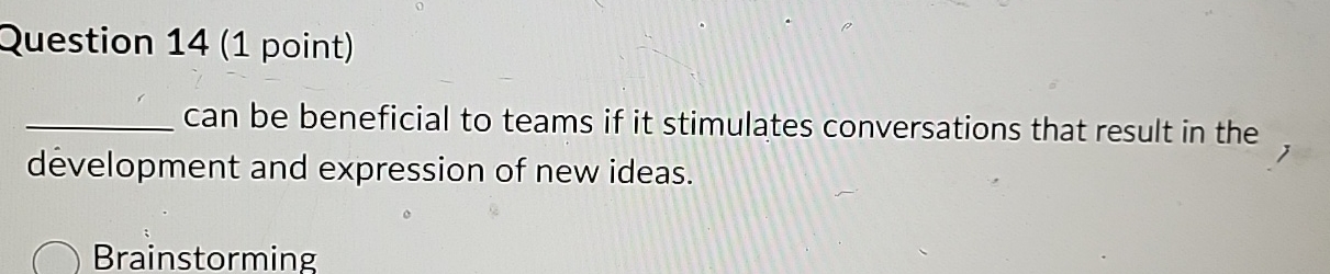  Question 14(1 point) can be beneficial to teams if it stimulates
