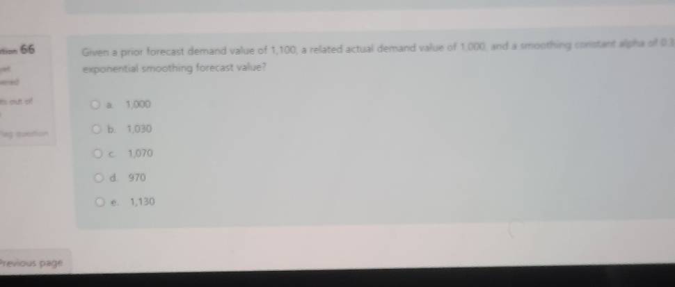  =-66 Given a prior forecast demand value of 1,100, a related