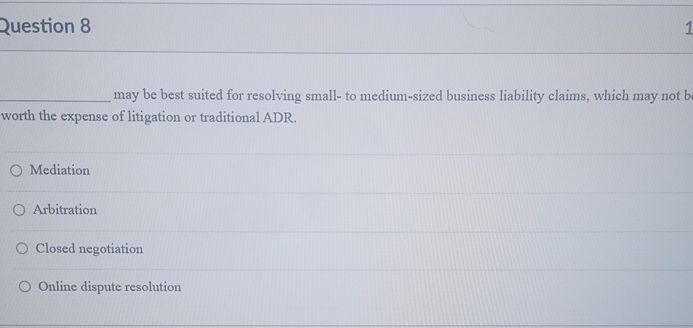  Question 8 may be best suited for resolving small- to medium-sized