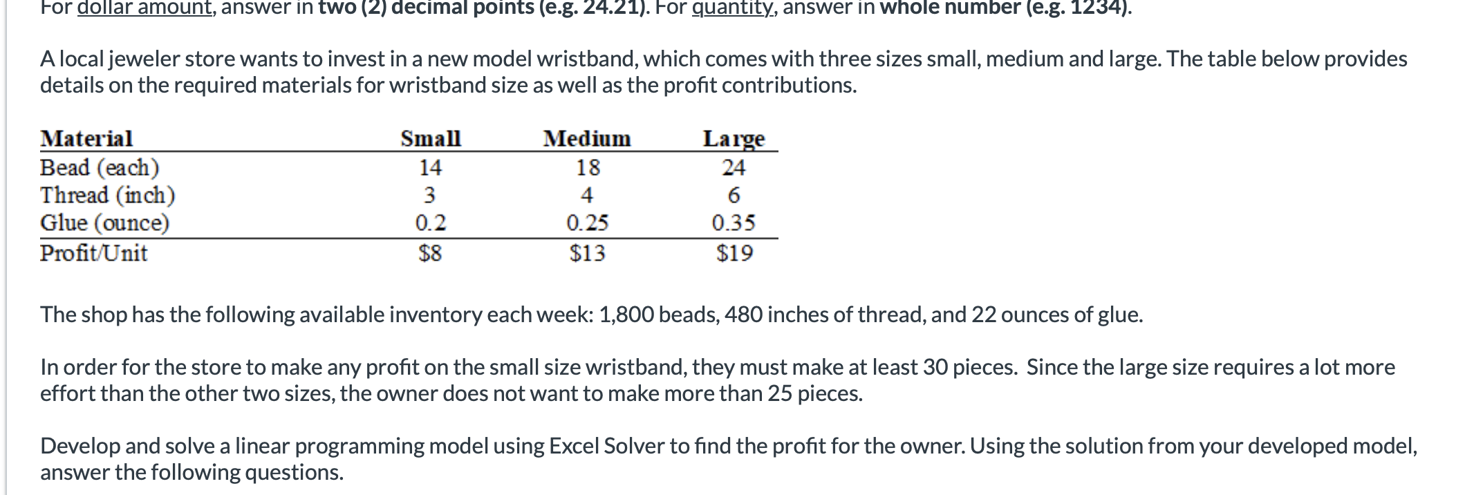  For dollar amount, answer in two (2) decimal points (e.g.24.21). For