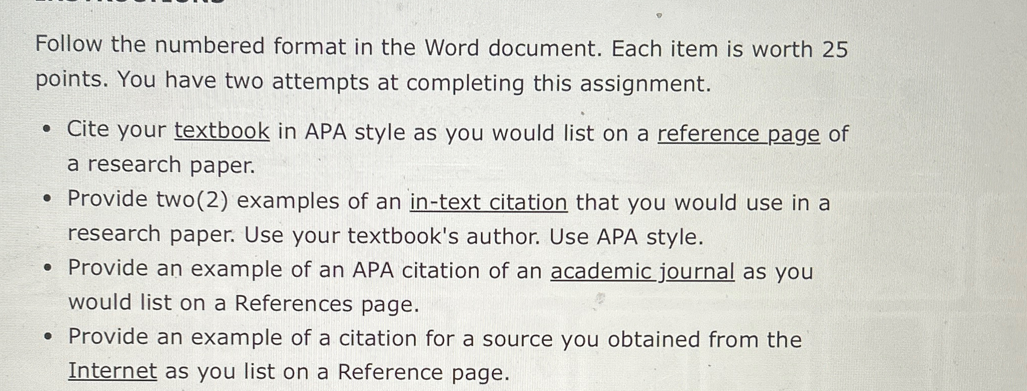  Follow the numbered format in the Word document. Each item is