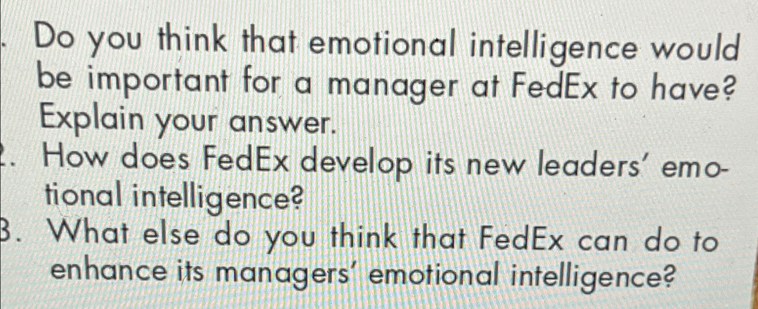  Do you think that emotional intelligence would be important for a