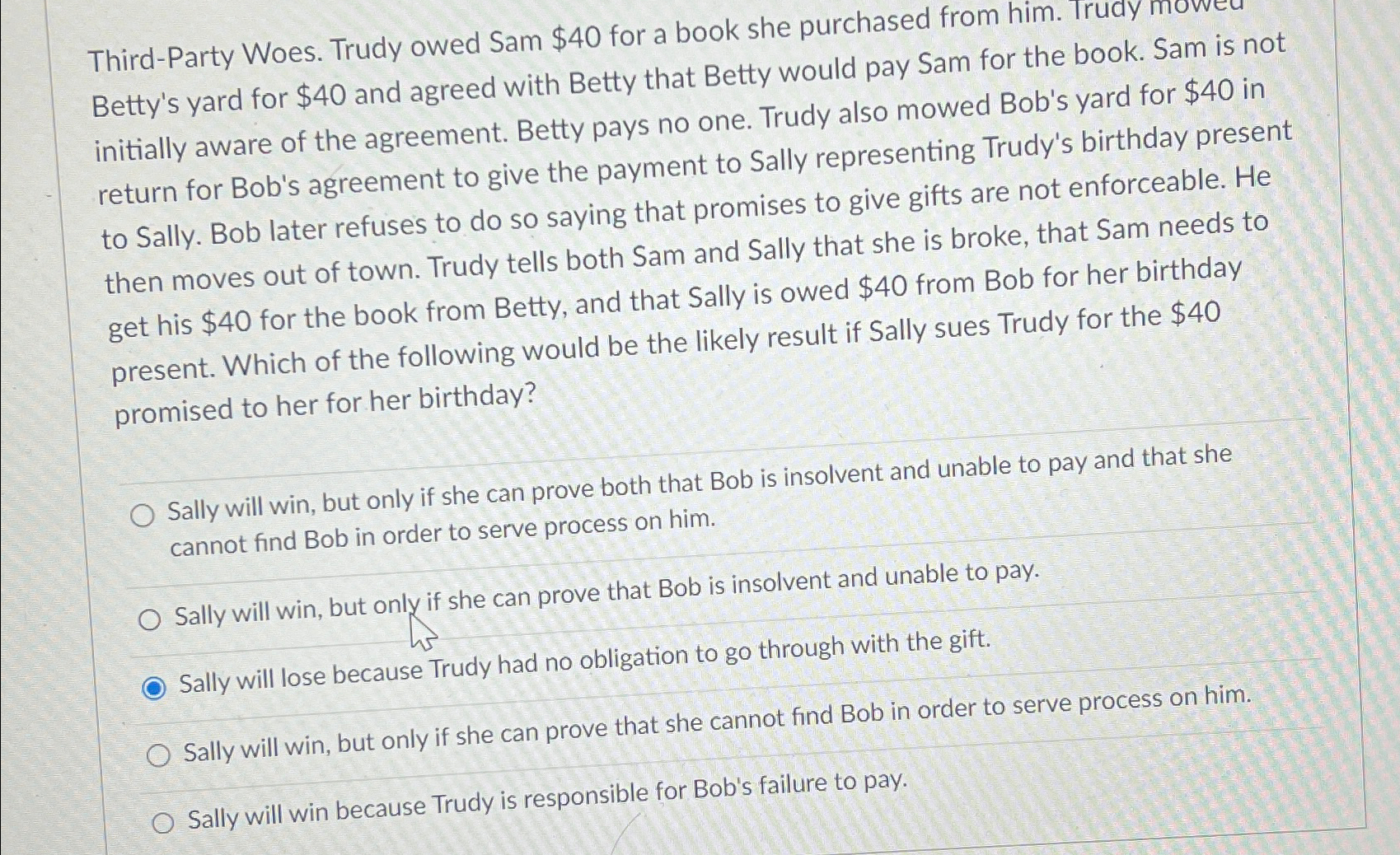  Third-Party Woes. Trudy owed Sam $40 for a book she purchased
