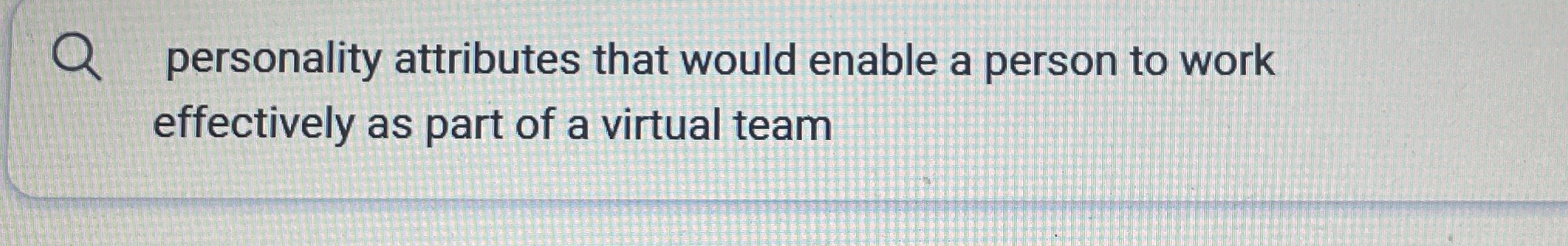  personality attributes that would enable a person to work effectively as
