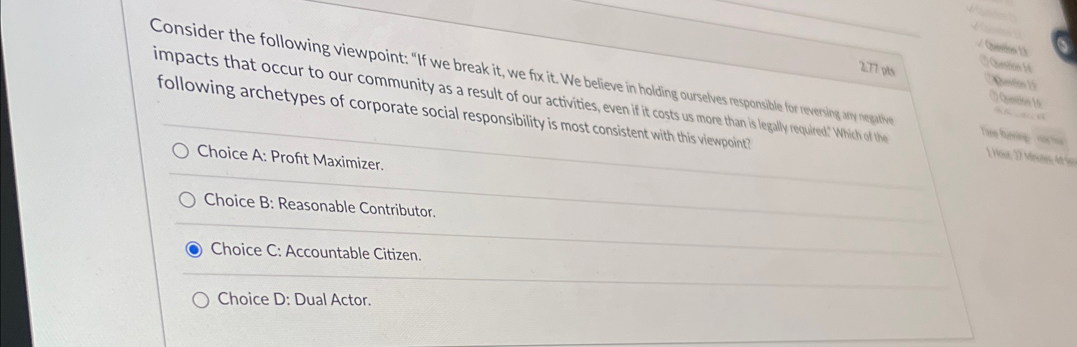  Consider the following viewpoint: "If we break it, we fix it.