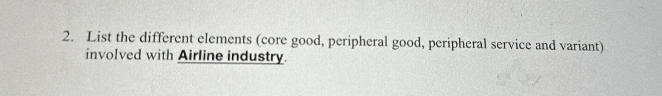  List the different elements (core good, peripheral good, peripheral service and
