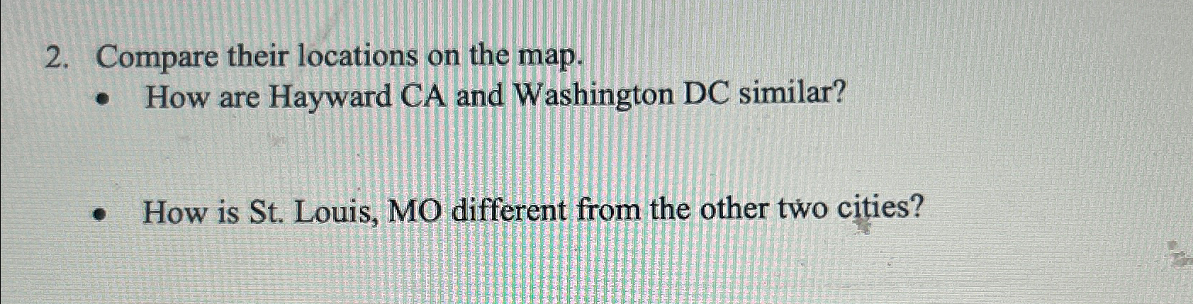  Compare their locations on the map. How are Hayward CA and