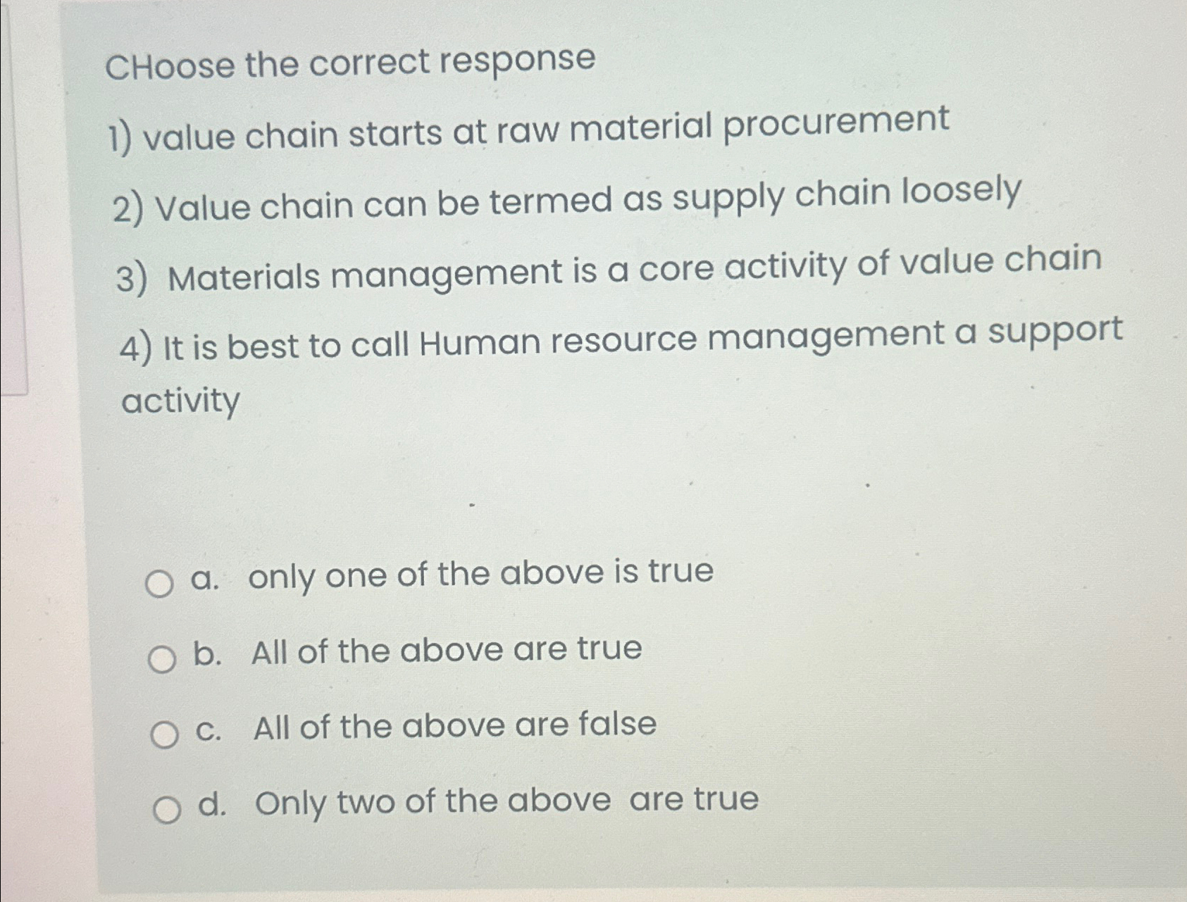  CHoose the correct response value chain starts at raw material procurement