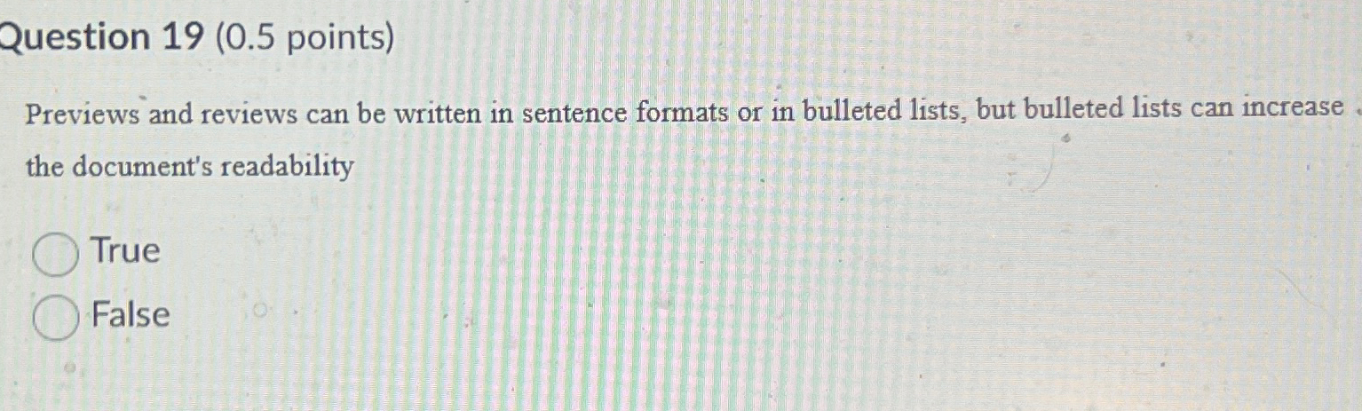  Question 19(0.5 points) Previews and reviews can be written in sentence