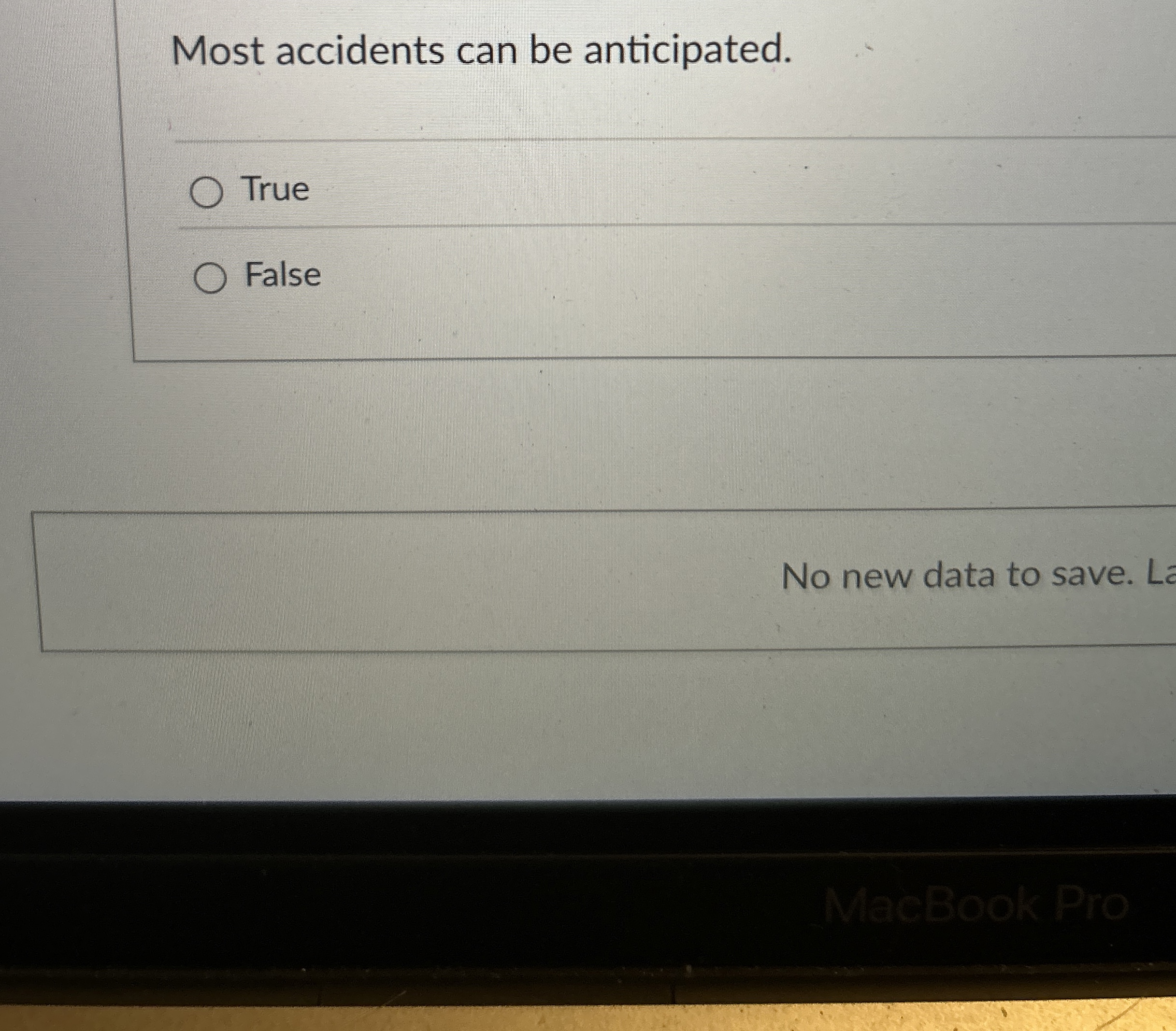  Most accidents can be anticipated. True False 