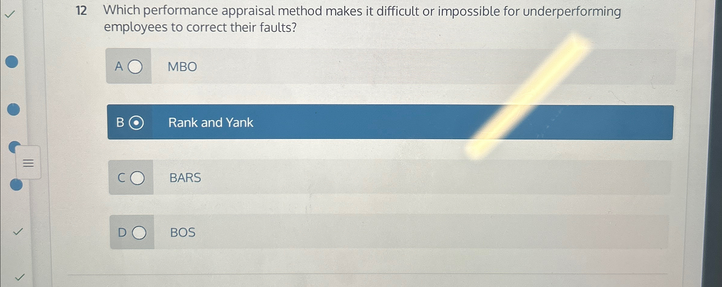  12 Which performance appraisal method makes it difficult or impossible for