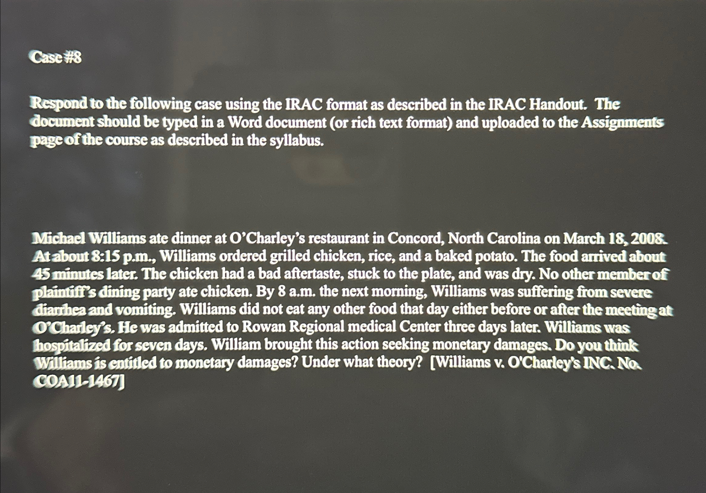  Case: Respond to the following case using the IRAC format as