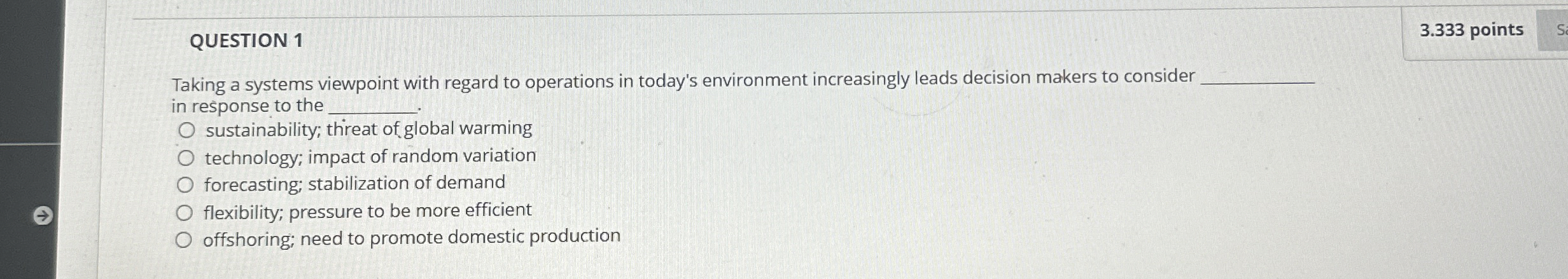  QUESTION 1 Taking a systems viewpoint with regard to operations in