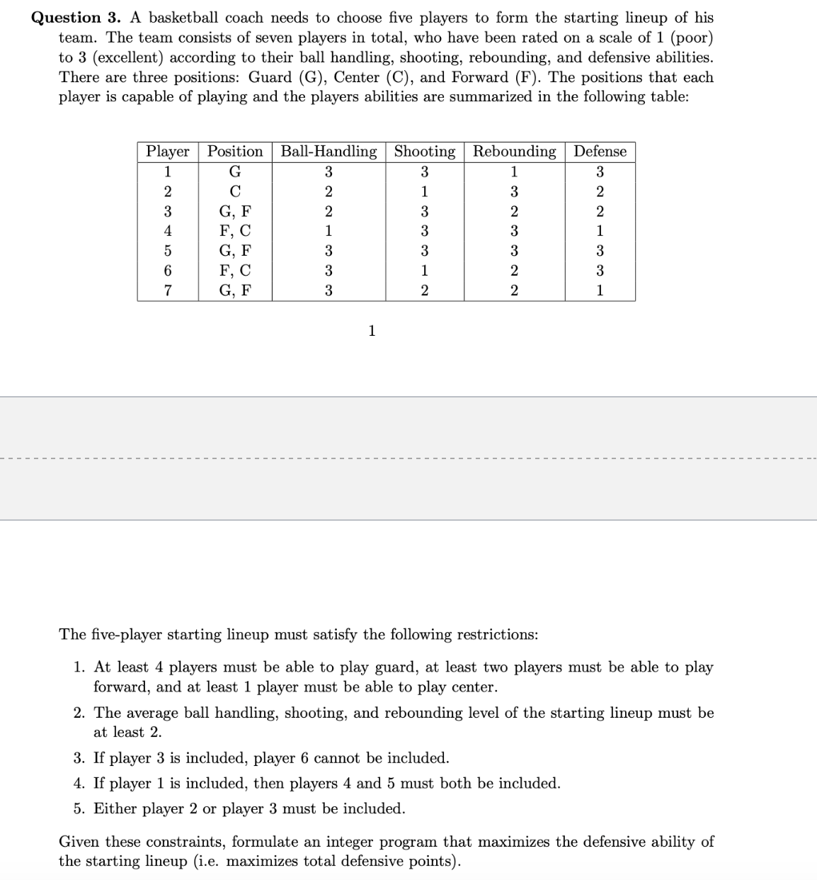  Question 3. A basketball coach needs to choose five players to