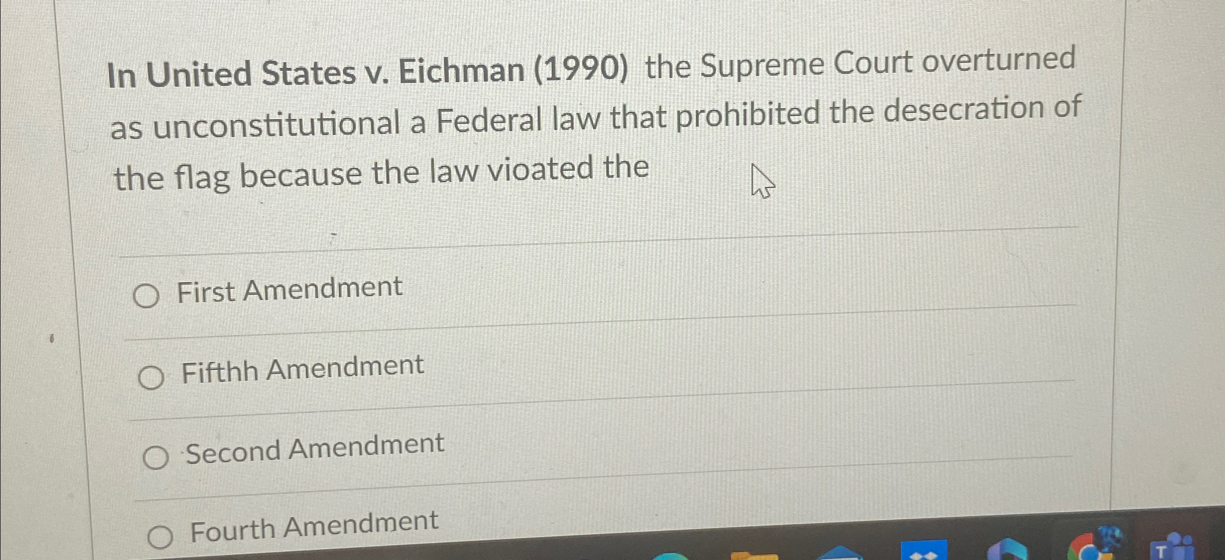  In United States v. Eichman (1990) the Supreme Court overturned as