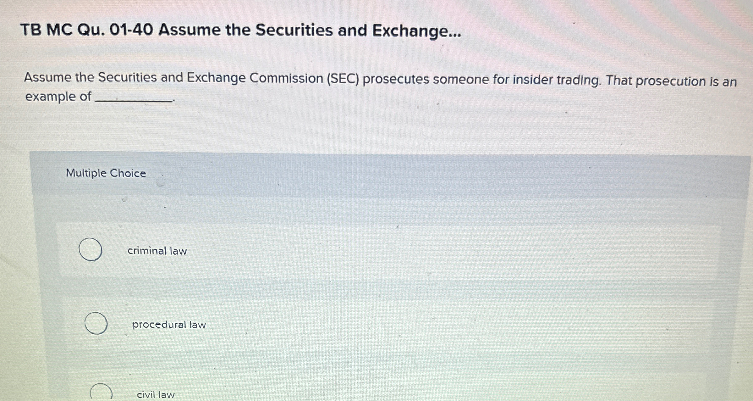  TB MC Qu.01-40 Assume the Securities and Exchange... Assume the Securities