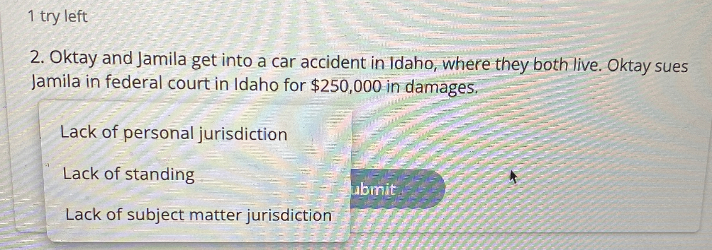  1 try left 2. Oktay and Jamila get into a car