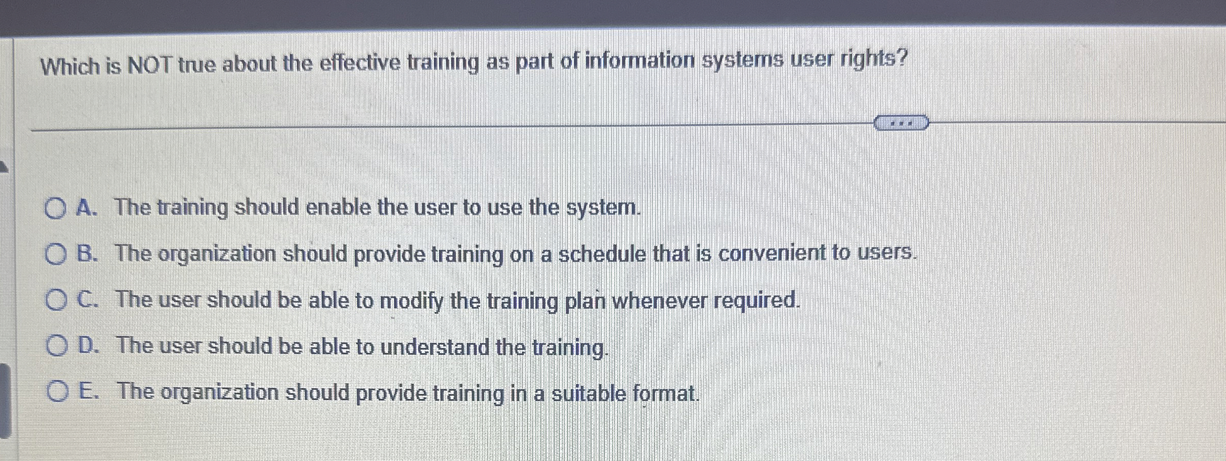  Which is NOT true about the effective training as part of