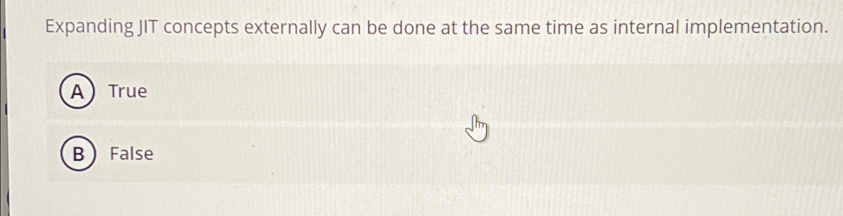  Expanding JIT concepts externally can be done at the same time