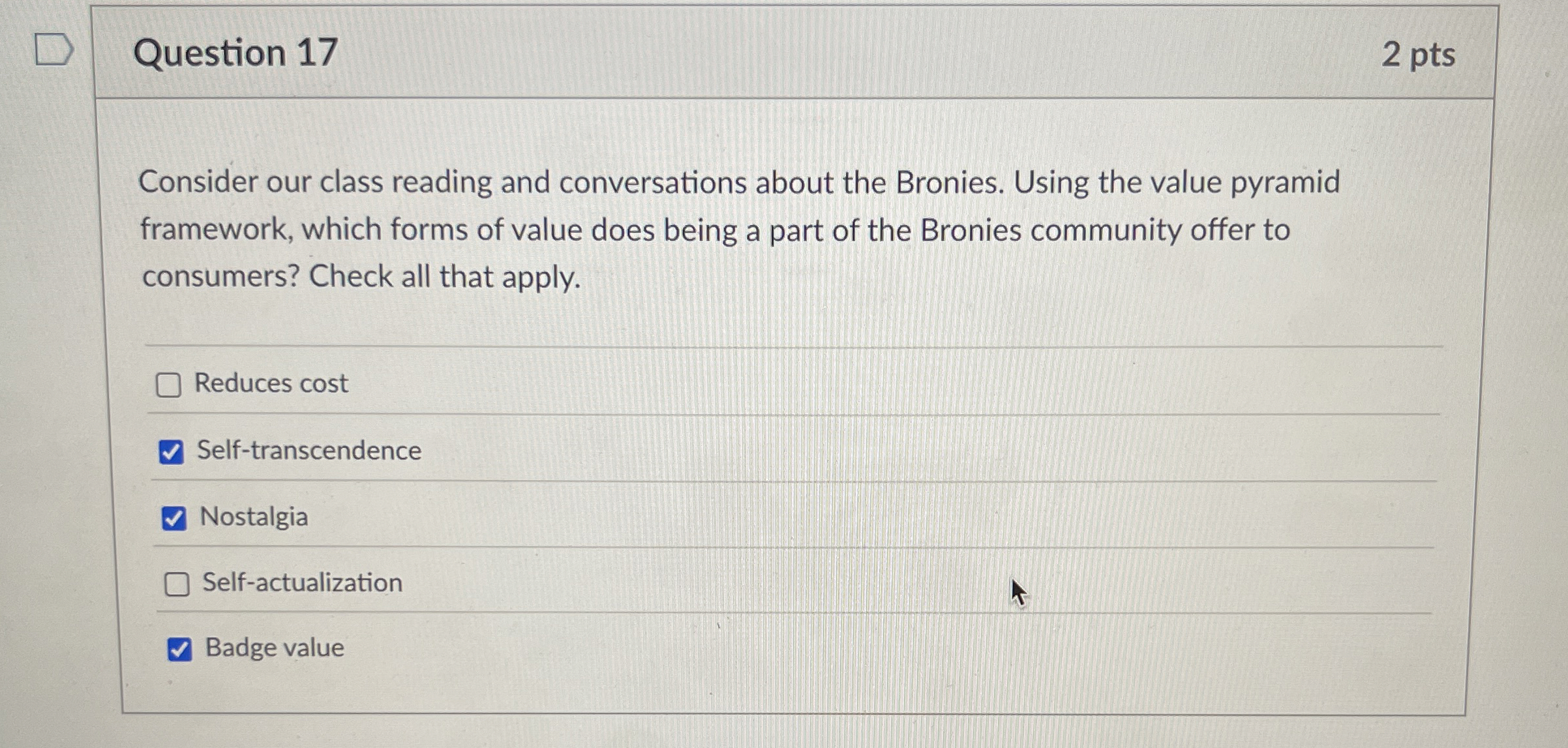  Question 17 Consider our class reading and conversations about the Bronies.