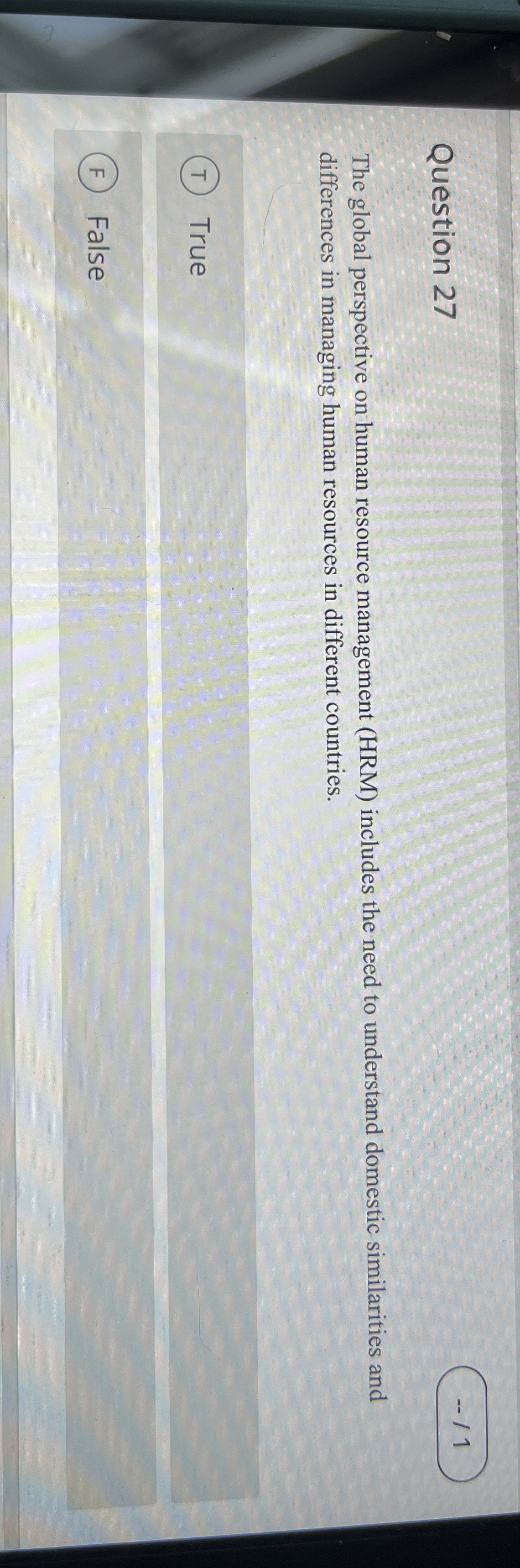  Question 27 The global perspective on human resource management (HRM) includes
