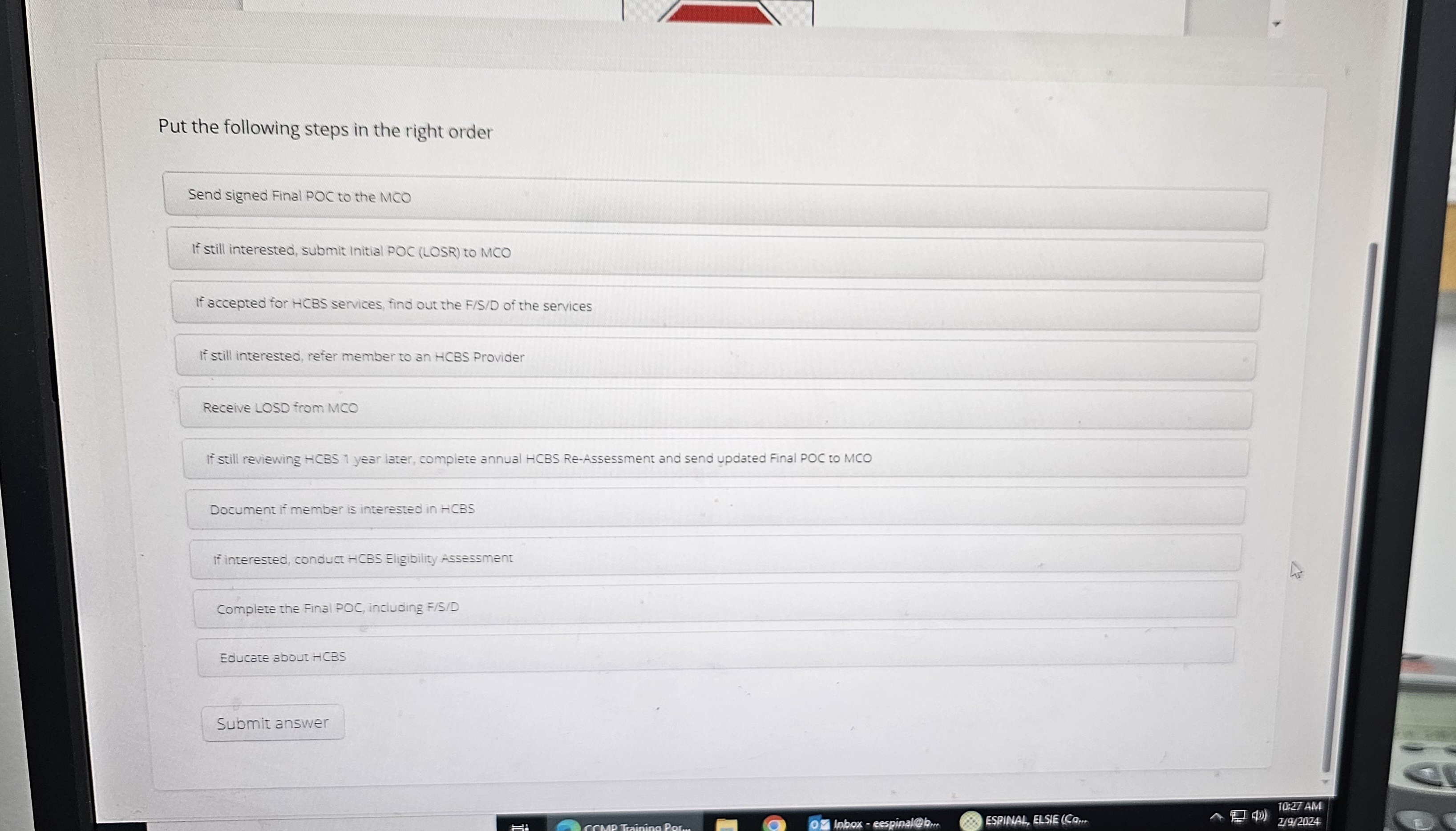  the question are from CCMP HCBS Services Referral training 