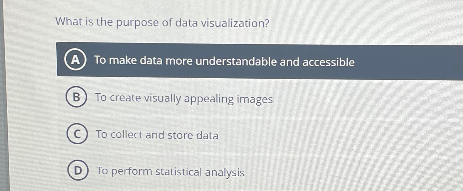  What is the purpose of data visualization? To make data more