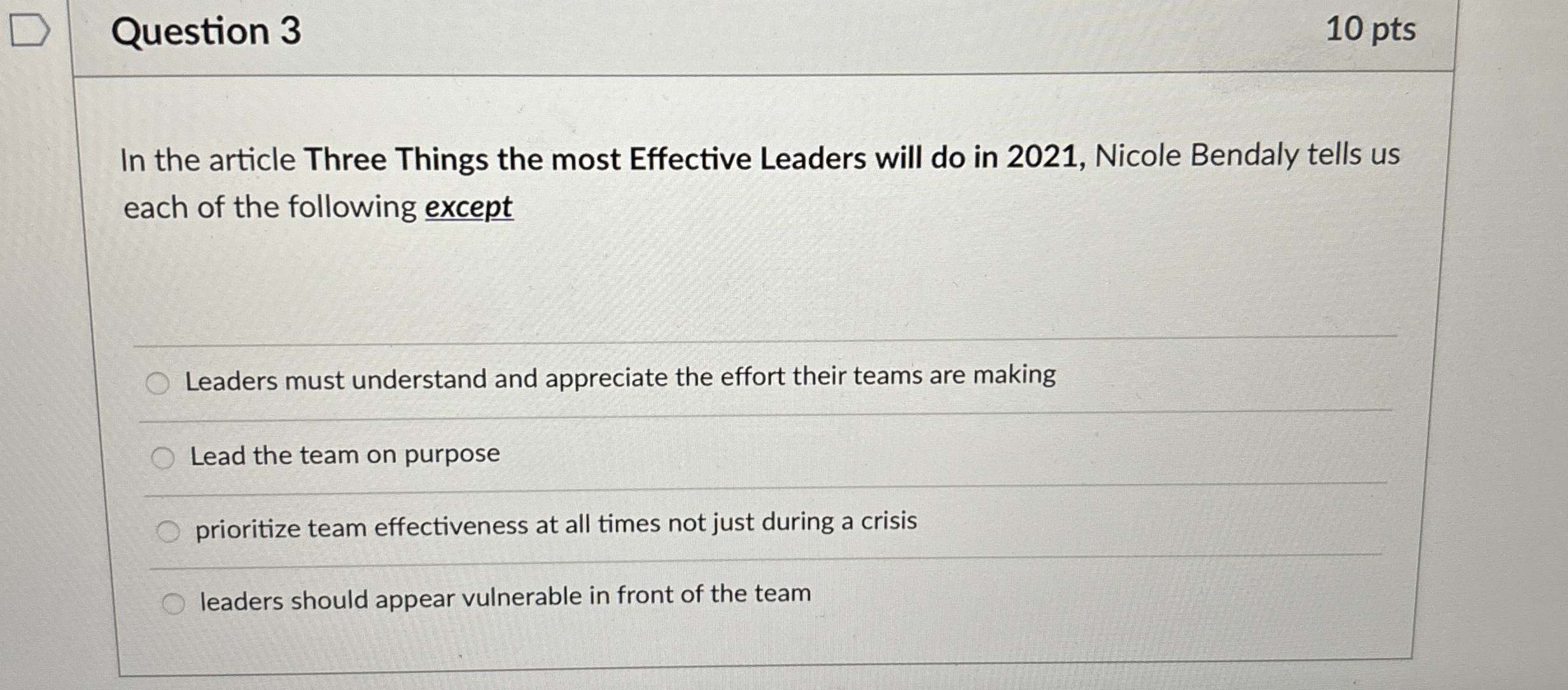  Question 3 10 pts In the article Three Things the most