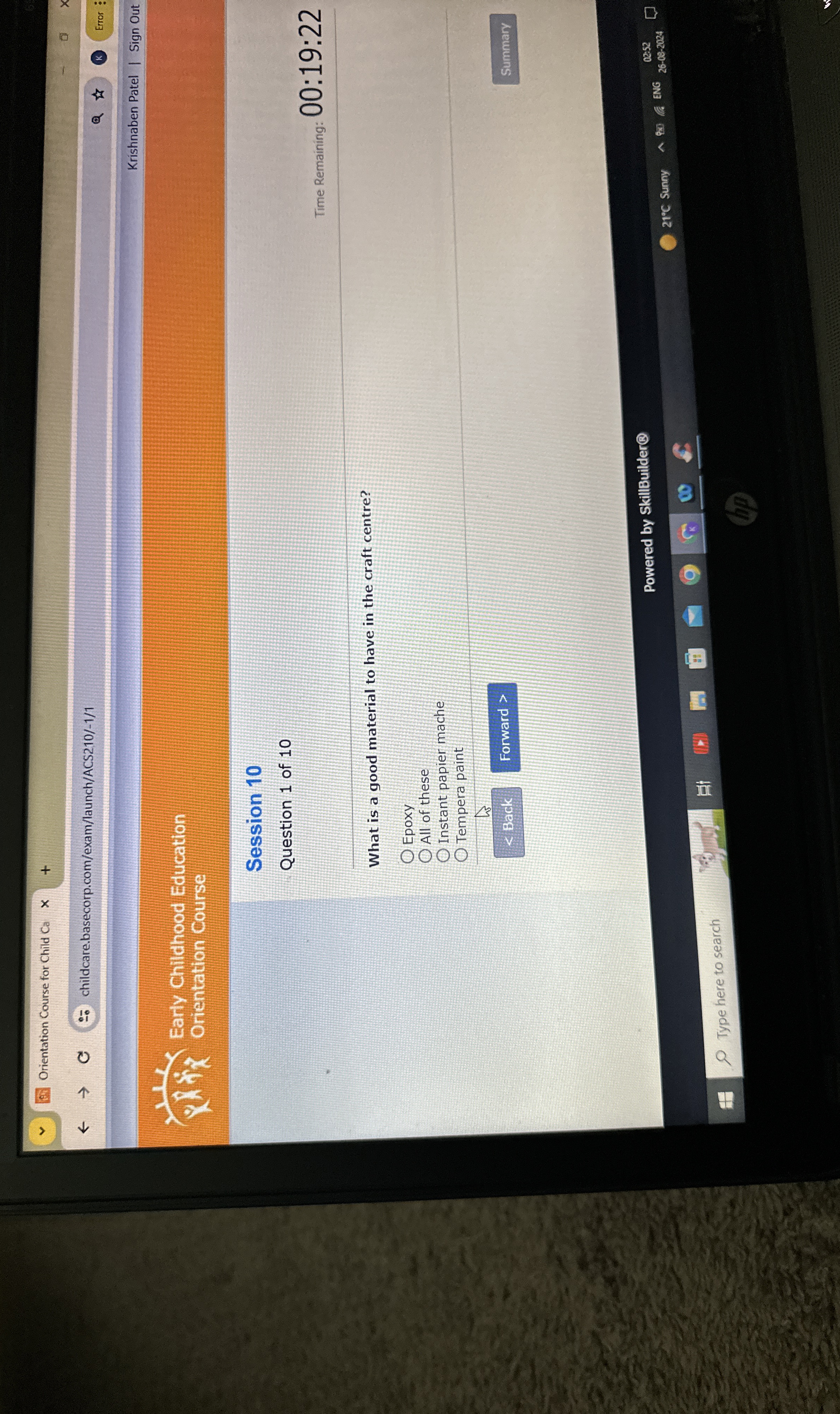  Orientation Course for Child Ca childcare.basecorp.com/exam/launch/ACS210/-1/1 Krishnaben Patel Sign Out Early