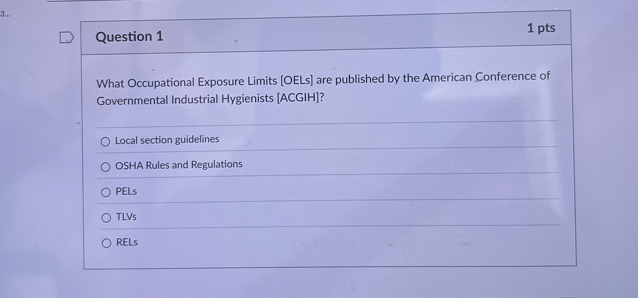  Question 1 What Occupational Exposure Limits [OELs] are published by the
