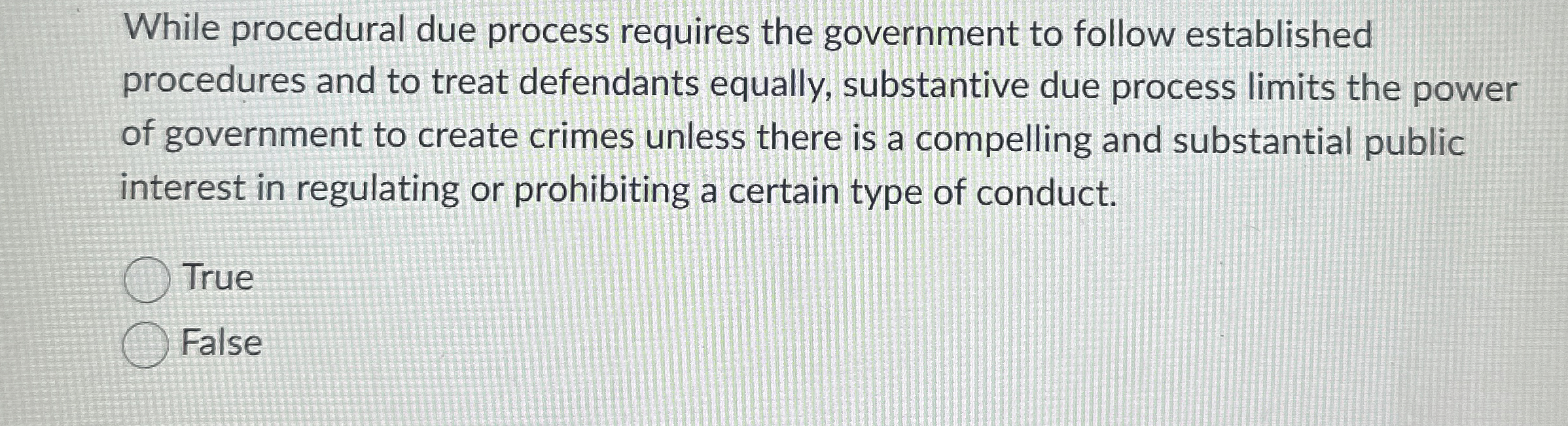 While procedural due process requires the government to follow established procedures