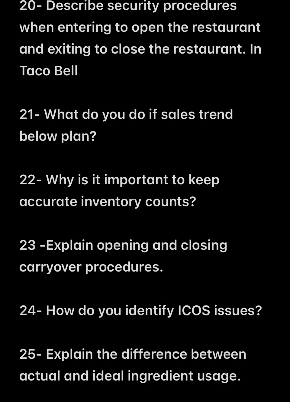  20- Describe security procedures when entering to open the restaurant and