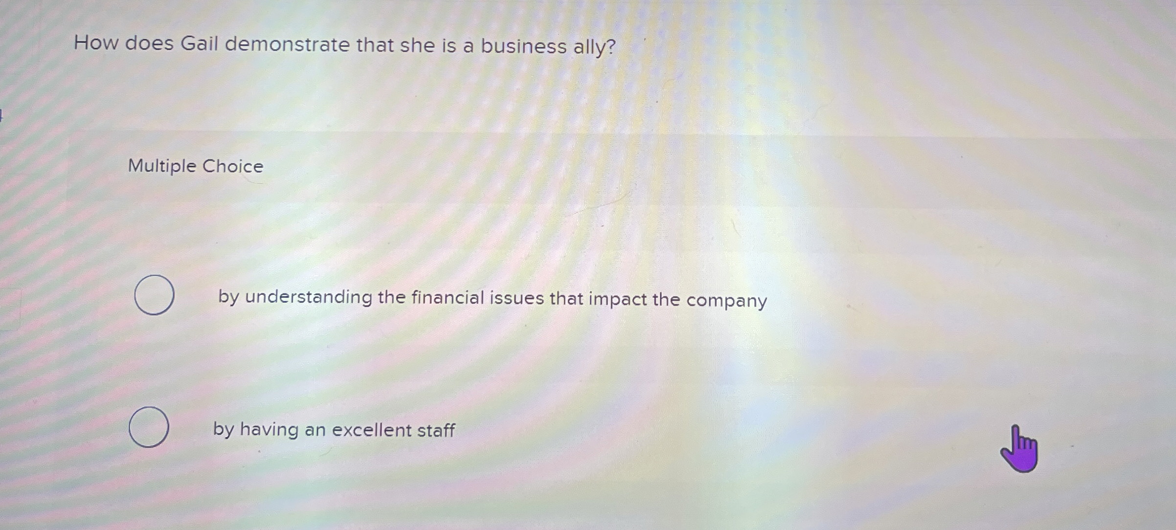  How does Gail demonstrate that she is a business ally? Multiple
